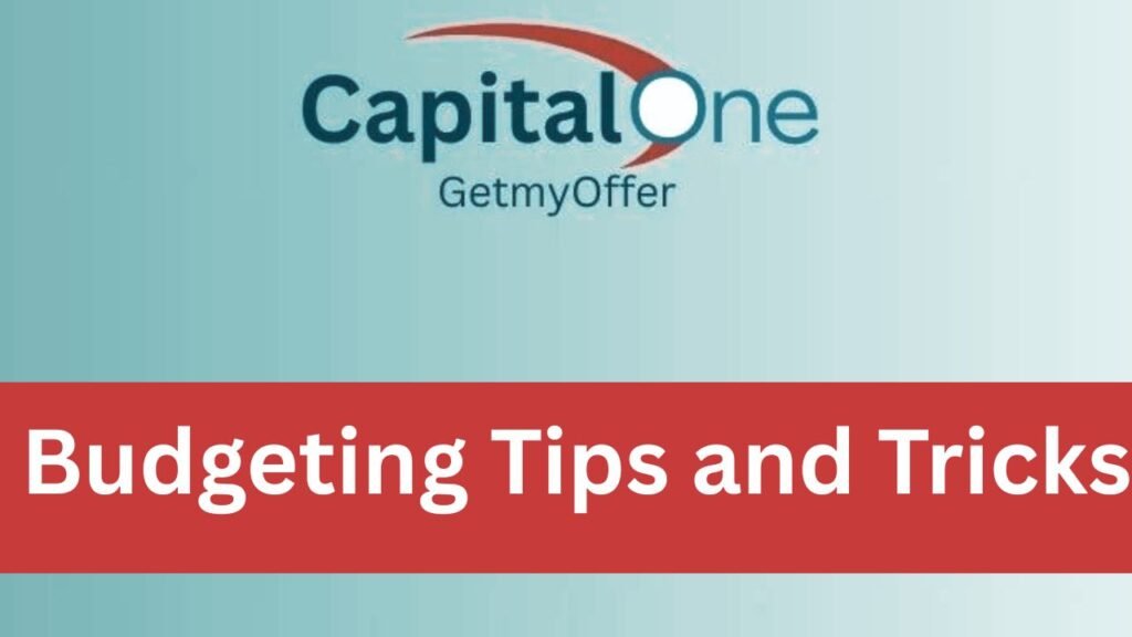 Capital one Budgeting Tips and Tricks