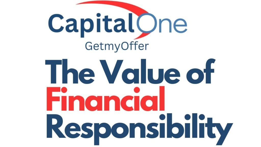 Value of Financial Responsibility - Getmyoffer.CapitalOne.com
